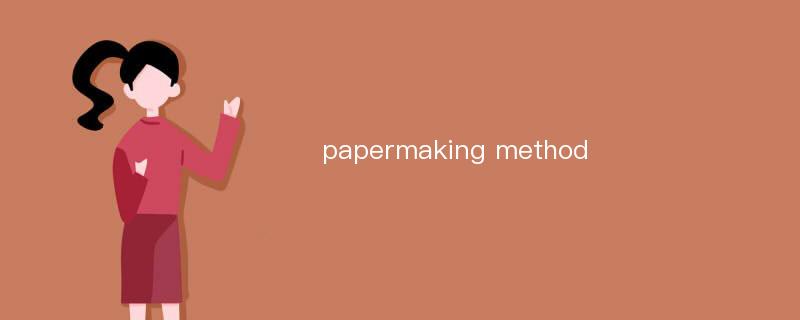 papermaking method